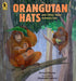 Orangutan Hats and Other Tools Animals Use by Richard Haynes, Steph Laberis