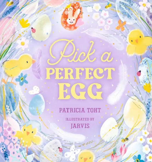 Pick a Perfect Egg by Patricia Toht, Jarvis