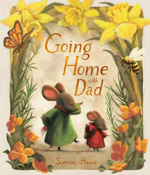 Going Home with Dad by Simon Howe, Simon Howe