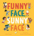 Funny Face, Sunny Face by Sally Symes, Rosalind Beardshaw