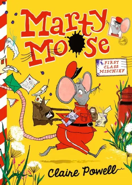 Marty Moose: First Class Mischief by Claire Powell, Claire Powell