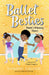 Ballet Besties: Dante's Winning Dance by Yasmine Naghdi, Paula Franco
