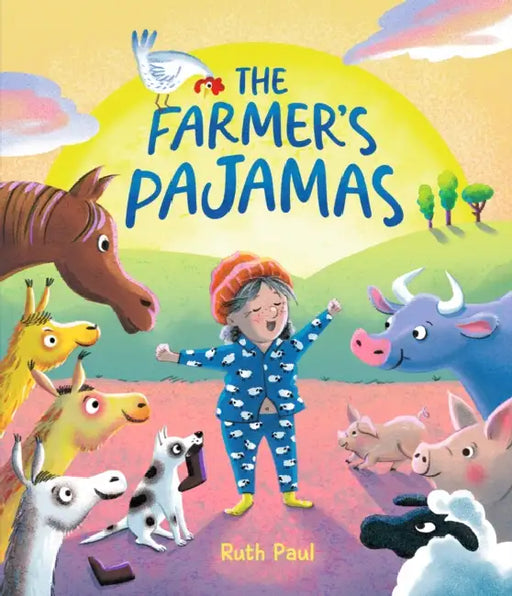The Farmer's Pajamas: A Bedtime Barnyard Mix-Up by Ruth Paul, Ruth Paul