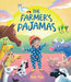 The Farmer's Pajamas: A Bedtime Barnyard Mix-Up by Ruth Paul, Ruth Paul
