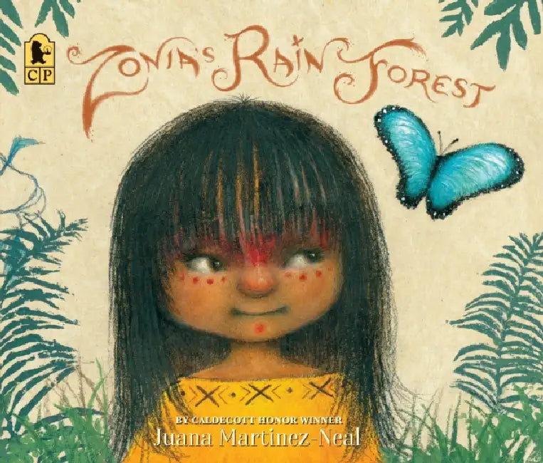 Zonia's Rain Forest by Juana Martinez-Neal, Juana Martinez-Neal