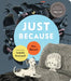 Just Because by Mac Barnett, Isabelle Arsenault