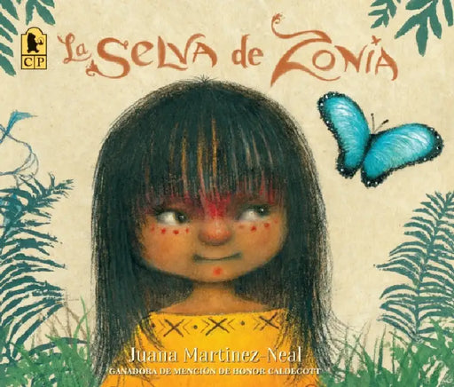 La Selva de Zonia by Juana Martinez-Neal, Juana Martinez-Neal
