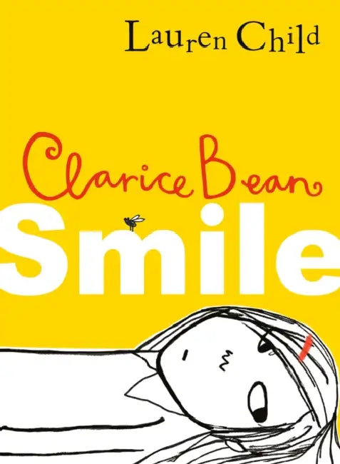 Clarice Bean, Smile by Lauren Child, Lauren Child
