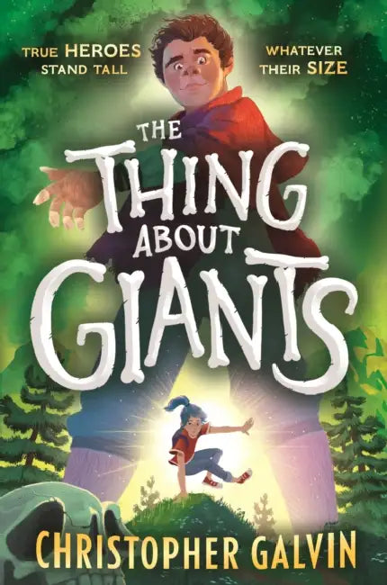 The Thing about Giants by Christopher Galvin