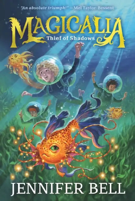 Magicalia: Thief of Shadows: (A Middle Grade Fantasy Novel Where Secrets, Emotions, and Magic Collide) by Jennifer Bell