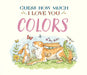 Guess How Much I Love You: Colors by Sam McBratney, Anita Jeram