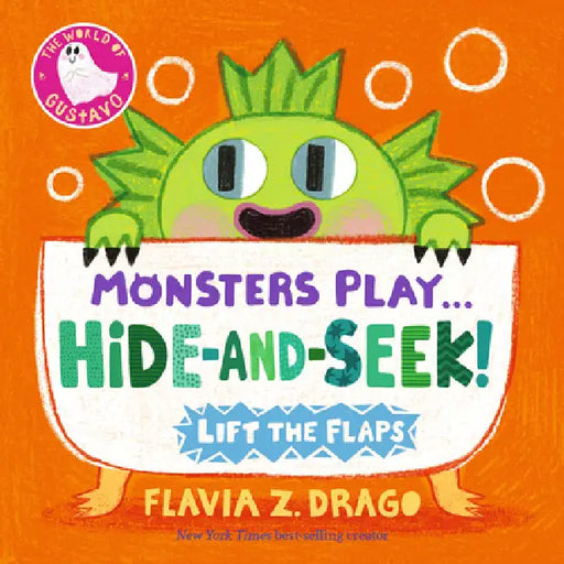 Monsters Play... Hide-And-Seek! by Flavia Z. Drago, Flavia Z. Drago