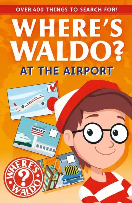 Where's Waldo? at the Airport: A Spot and Find Field Guide by Candlewick Press