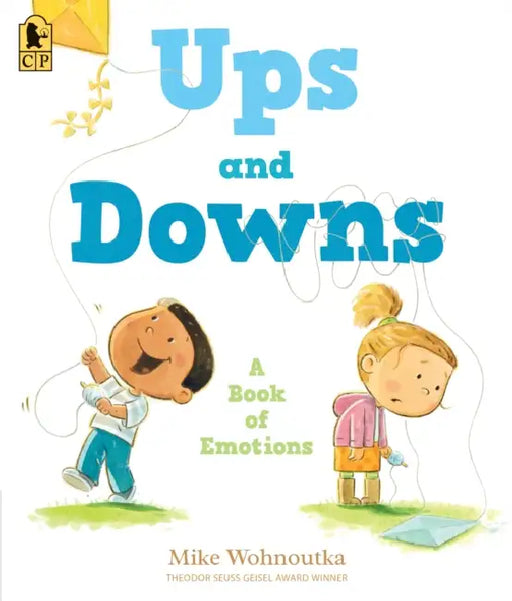 Ups and Downs: A Book of Emotions by Mike Wohnoutka, Mike Wohnoutka