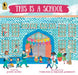 This Is a School by John Schu, Veronica Miller Jamison