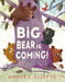 Big Bear Is Coming! by Anuska Allepuz, Anuska Allepuz