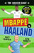 The Soccer Goat: Mbappã(c) V. Haaland by Matt Oldfield, Seth Burkett