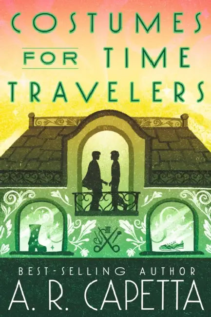 Costumes for Time Travelers by A. R. Capetta