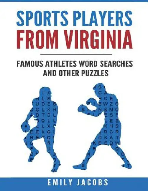 Sports Players from Virginia: Famous Athletes Word Searches and Other Puzzles by Emily Jacobs
