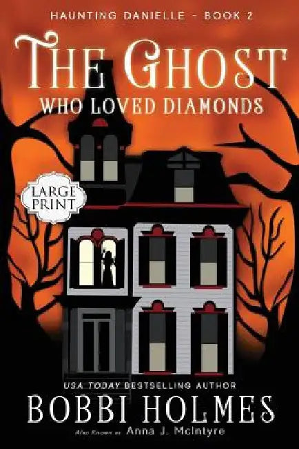 The Ghost Who Loved Diamonds by Elizabeth Mackey