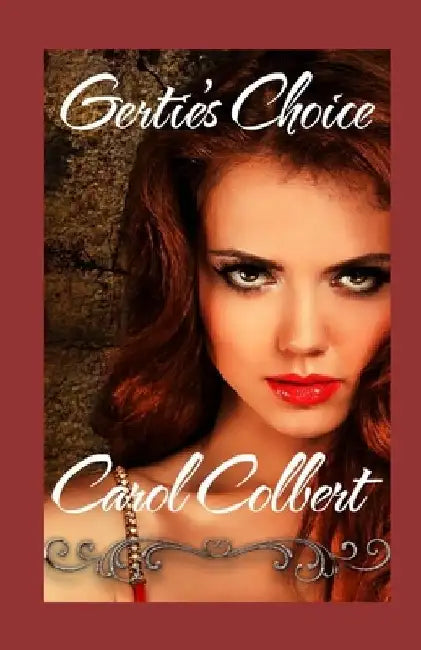 Gertie's Choice by Carol Colbert