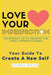 Love Your Imperfection: Build Self Esteem. Use Your Imperfections to Be Creative, Confident and Courageous by Sandeep Sharma