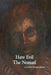 Hate Evil The Nomad by Douglas Quinn