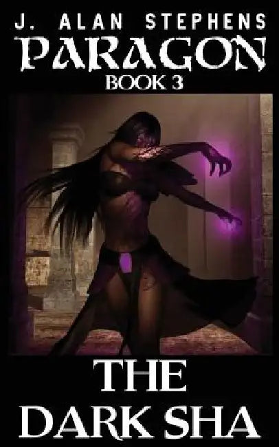 The Dark Sha by J. Alan Stephens