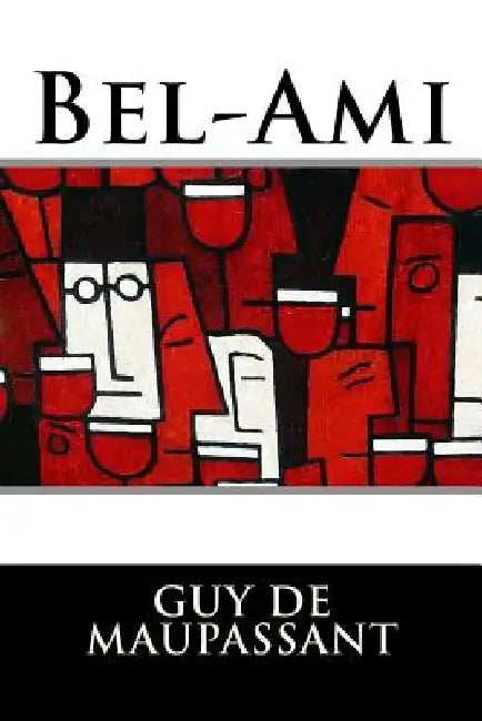 Bel-Ami by Guy de Maupassant