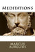 Meditations by Marcus Aurelius