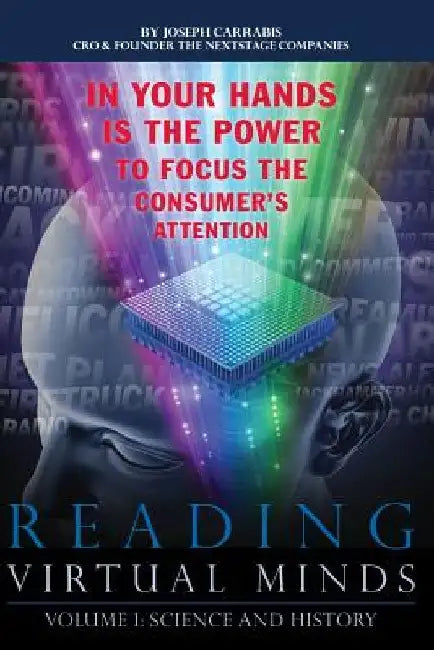 Reading Virtual Minds Volume I: Science and History, 4th edition - Color by Joseph Carrabis