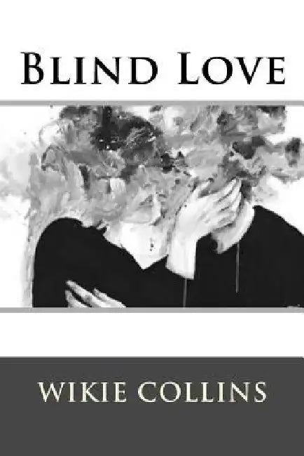 Blind Love by Wikie Collins