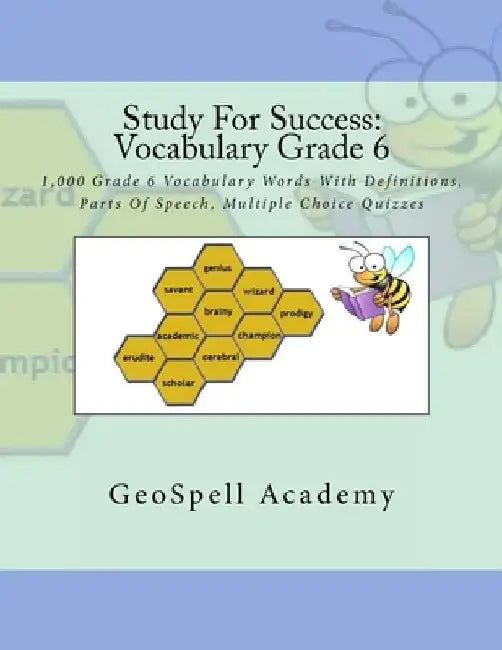 Study For Success: Vocabulary Grade 6: 1,000 Grade 6 Vocabulary Words With Definitions, Parts Of Speech, Multiple Choice Quizzes by Vijay Reddy