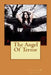 The Angel Of Terror by Stephan M. Arleaux