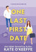 One Last First Date: A romantic comedy of love, friendship and cake by Kate O'Keeffe