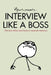 Interview Like a Boss: The Most Talked about Book in Corporate America. by Hans Van Nas