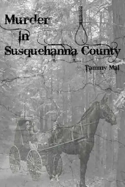 Murder in Susquehanna County by Tammy Mal