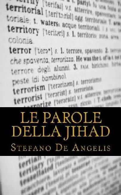 Le parole della jihad by De Angelis, Stefano