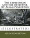 The expressman and the detective. By: Allan Pinkerton: (Illustrated) by Allan Pinkerton