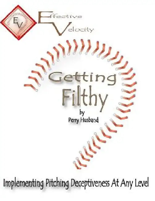 Getting Filthy: Implementing Effective Velocity by Perry L. Husband