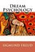 Dream Psychology by Sigmund Freud