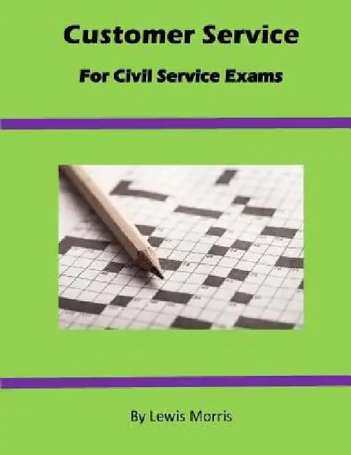 Customer Service For Civil Service Exams by Lewis Morris