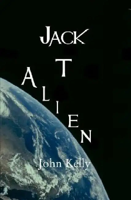 Jack T Alien by John Kelly