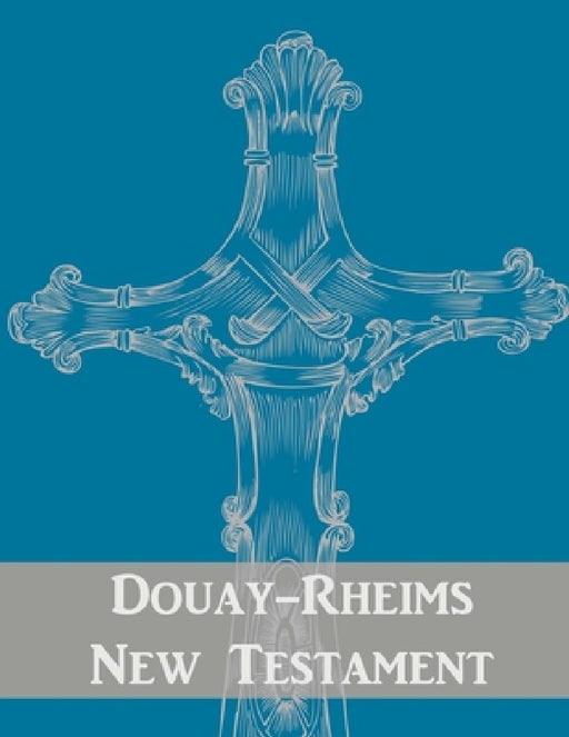 Douay-Rheims New Testament by St Jerome Publications