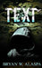 Text: A Thriller by Bryan W. Alaspa