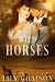 Wild Horses by Lily Graison