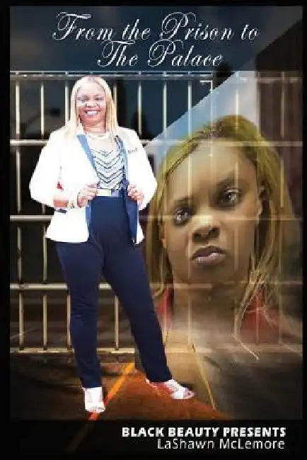 From Prison to the Palace by Lashawn McLemore