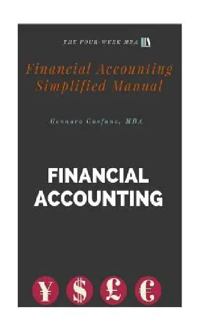 Financial Accounting Simplified Manual: Portable Accounting Guide for the Non-Professional by Gennaro Cuofano Mba