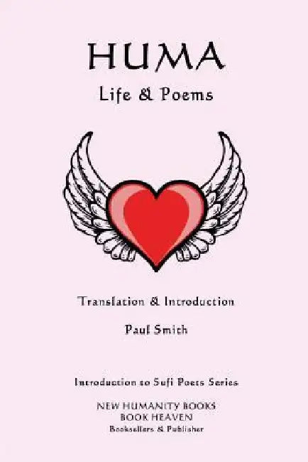 Huma - Life & Poems by Paul Smith