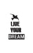 Live Your Dream by Mind Notebook